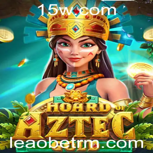 Descubra o Fascinante Mundo de Hoard of Aztec Gold com Leaobet