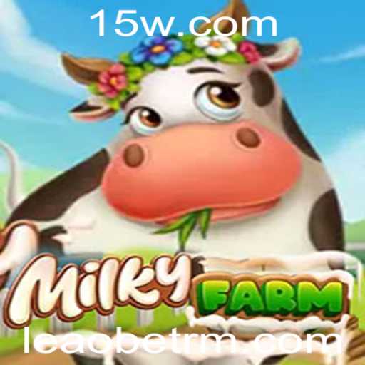MilkyFarm: Uma Viagem Fascinante pelo Universo Agrícola de Leaobet