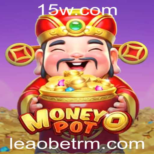 Explorando o Universo do Jogo MoneyPot da Leaobet