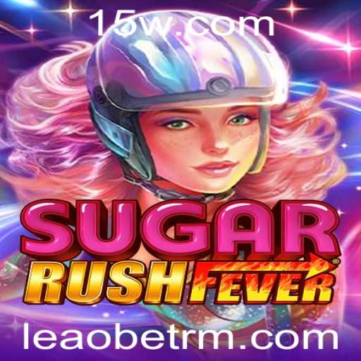 Desvendando o Mundo de SugarRushFever: Uma Aventura Doce com Leaobet