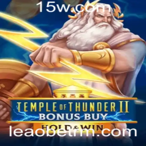 Explorando Temple of Thunder II e a Experiência Bonus Buy em Leaobet